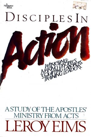 Disciples In Action - Leroy Eims