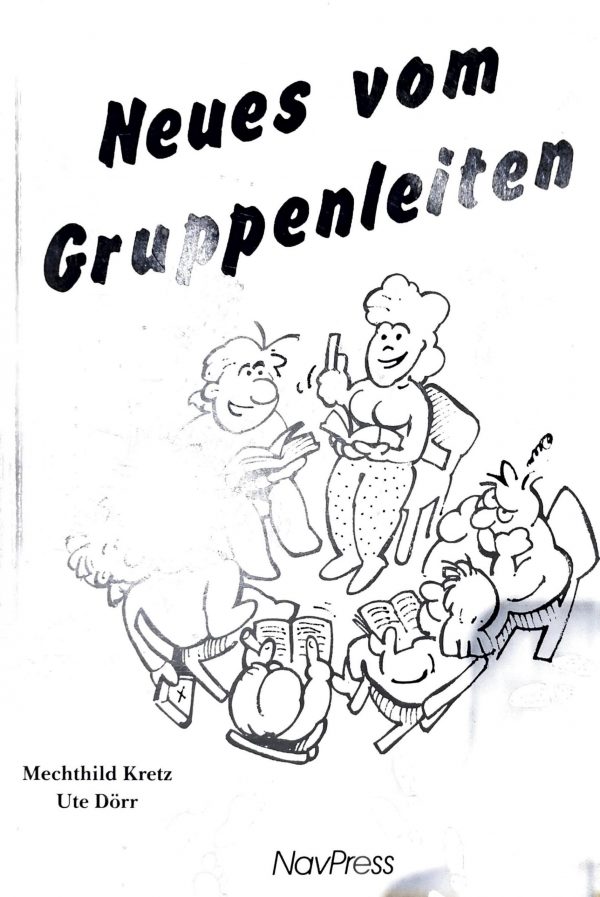 Neues vom Gruppenleiten - Mechthild Kretz / Ute Dörr
