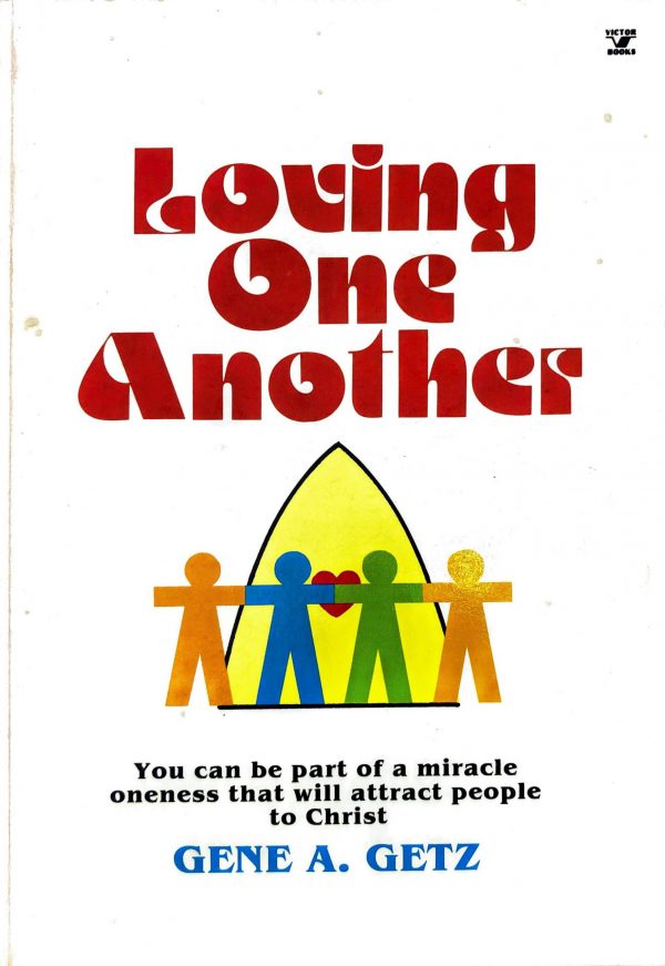 Loving One Another - Gene A. Getz