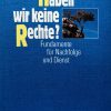 Haben Wir Keine Rechte? - M. Williamson