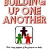 Building Up One Another - Gene A. Getz